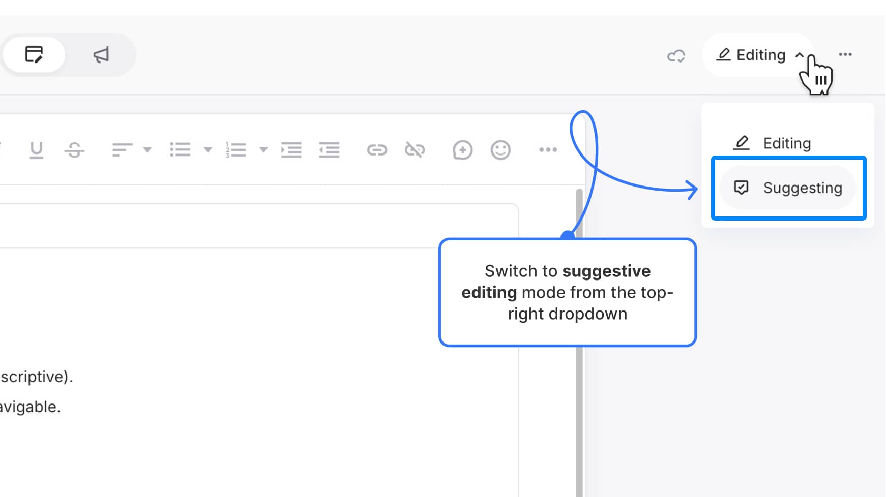 Switch to suggestive editing mode from the top-right dropdown