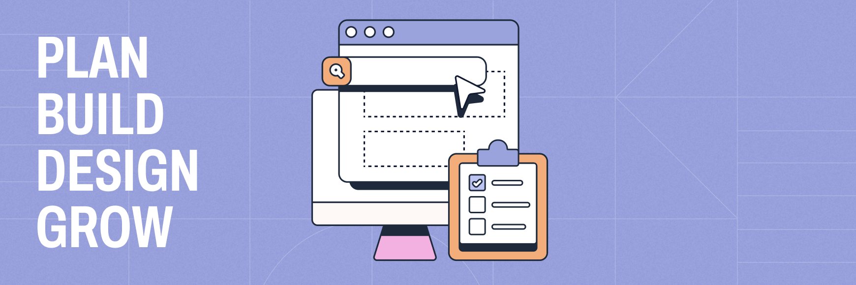 Illustration of a modern website with the text: Plan. Build. Design. Grow