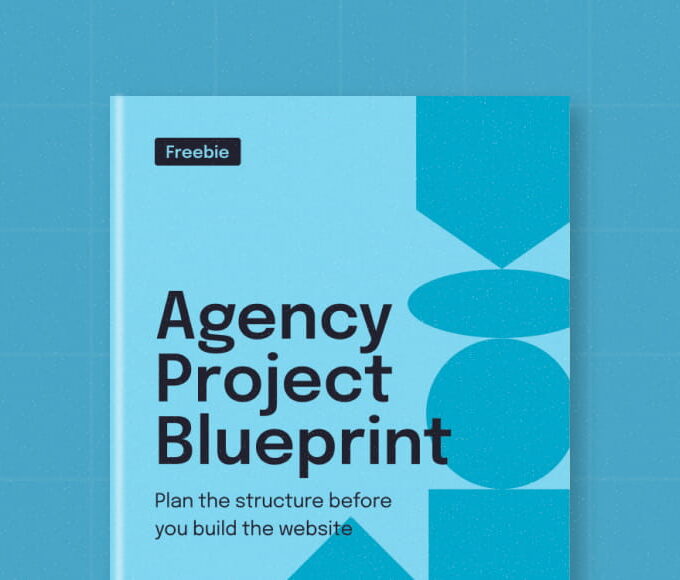 Agency Project Blueprint free planning toolkit for structuring complex website projects before design and development