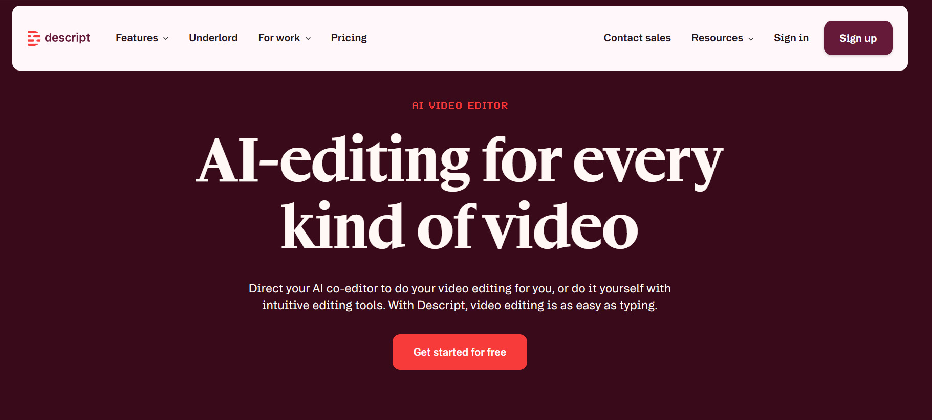 Descript landing page featuring one of the best call-to-action phrases for grabbing attention; “Get started for free”.