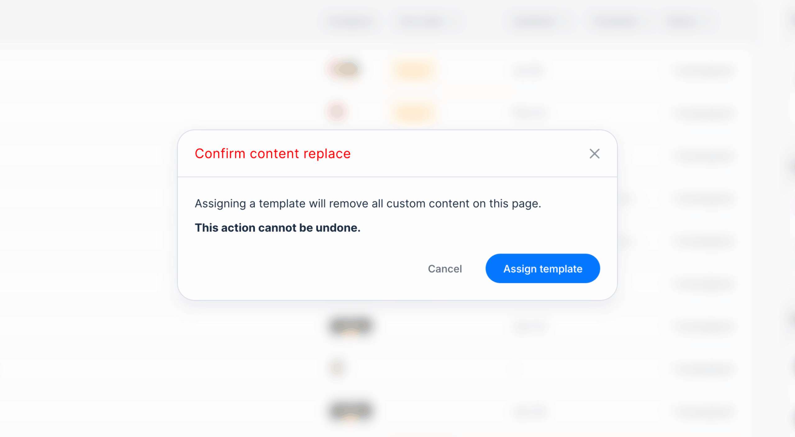 Confirmation warning that assigning a template removes all custom page content and cannot be undone.